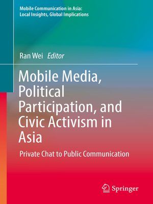 cover image of Mobile Media, Political Participation, and Civic Activism in Asia